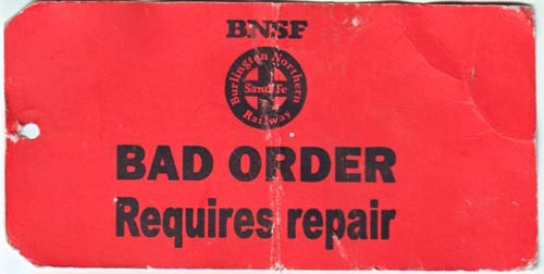 An example of a BNSF Railway bad order repair tag