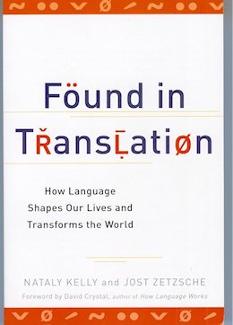 Found in Translation—How Language Shapes Our Lives and Transforms the World