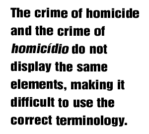 Two Legal Systems and the Term Homicide